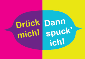 Dann spuck ich