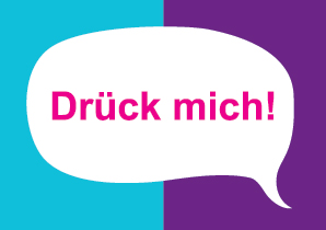 dr&uuml;ck mich